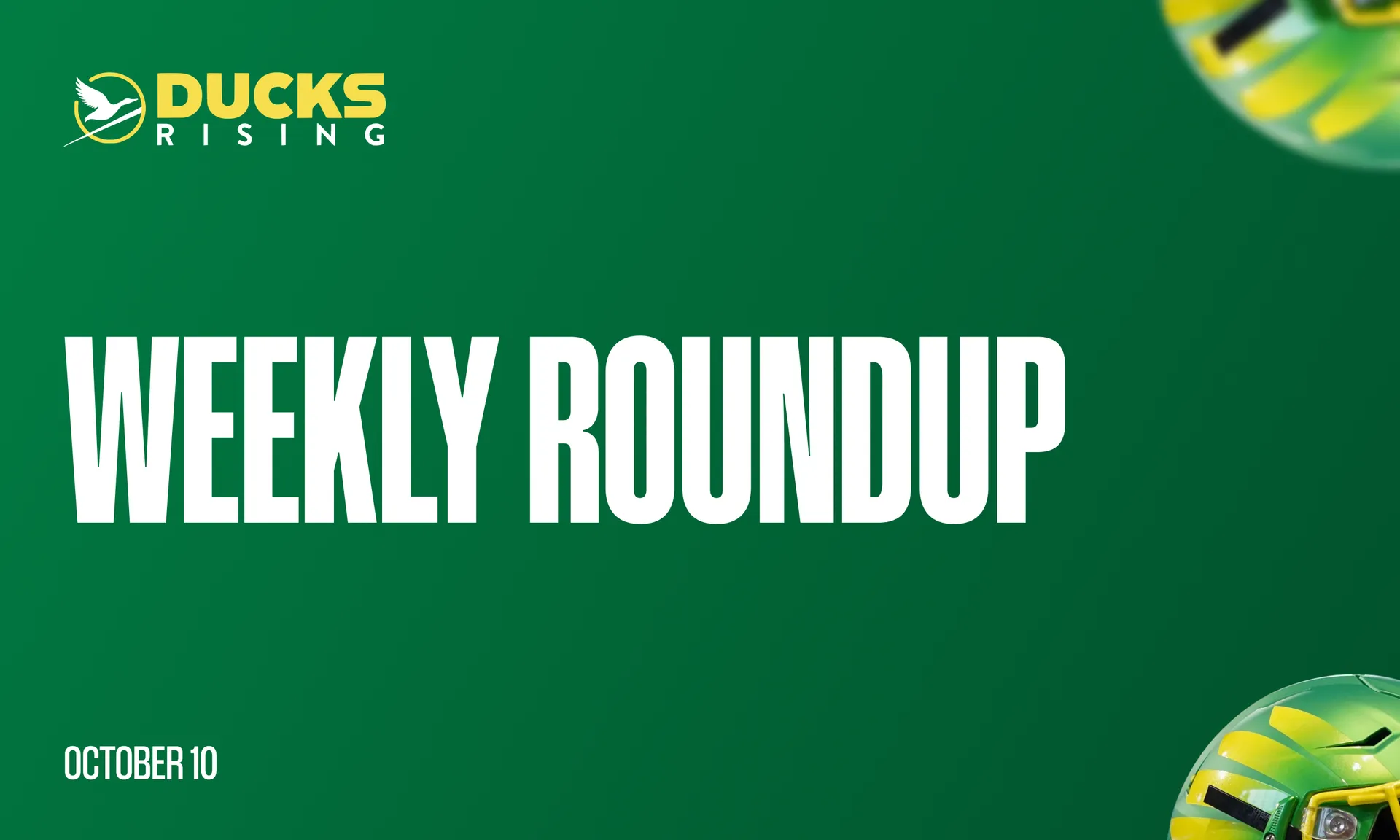 Ducks Rising Weekly Roundup: October 10