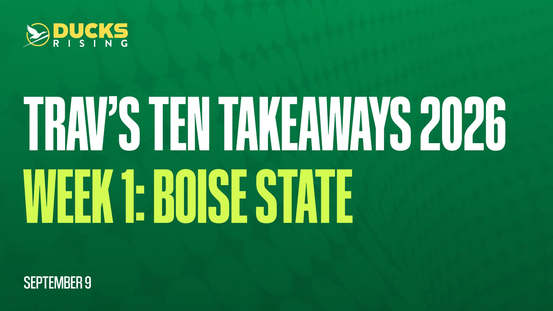 Trav’s Ten Takeaways 2026  Week 1: Boise State