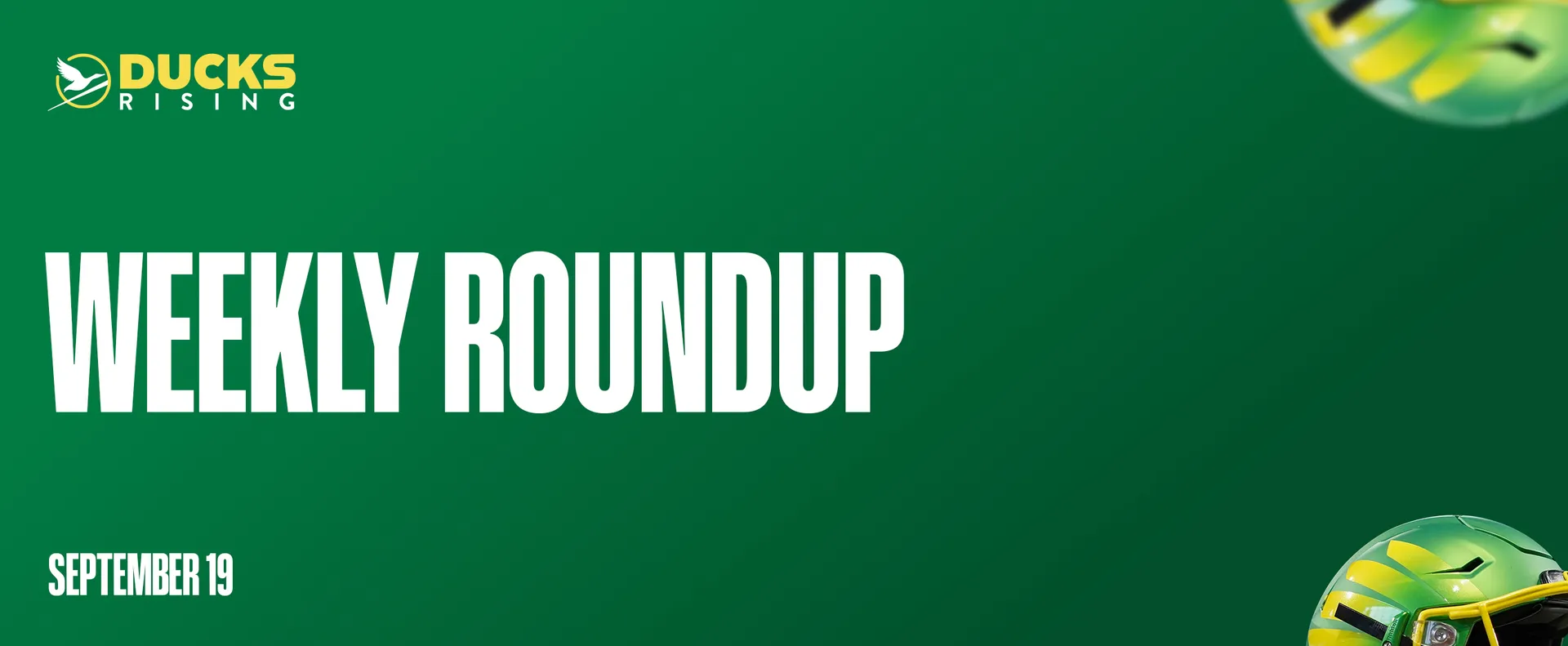 Ducks Rising Weekly Roundup: September 19th