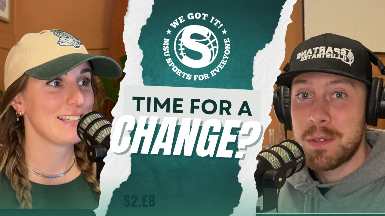 The We Got It! Podcast: Time for a Change? article image from Spartans Illustrated