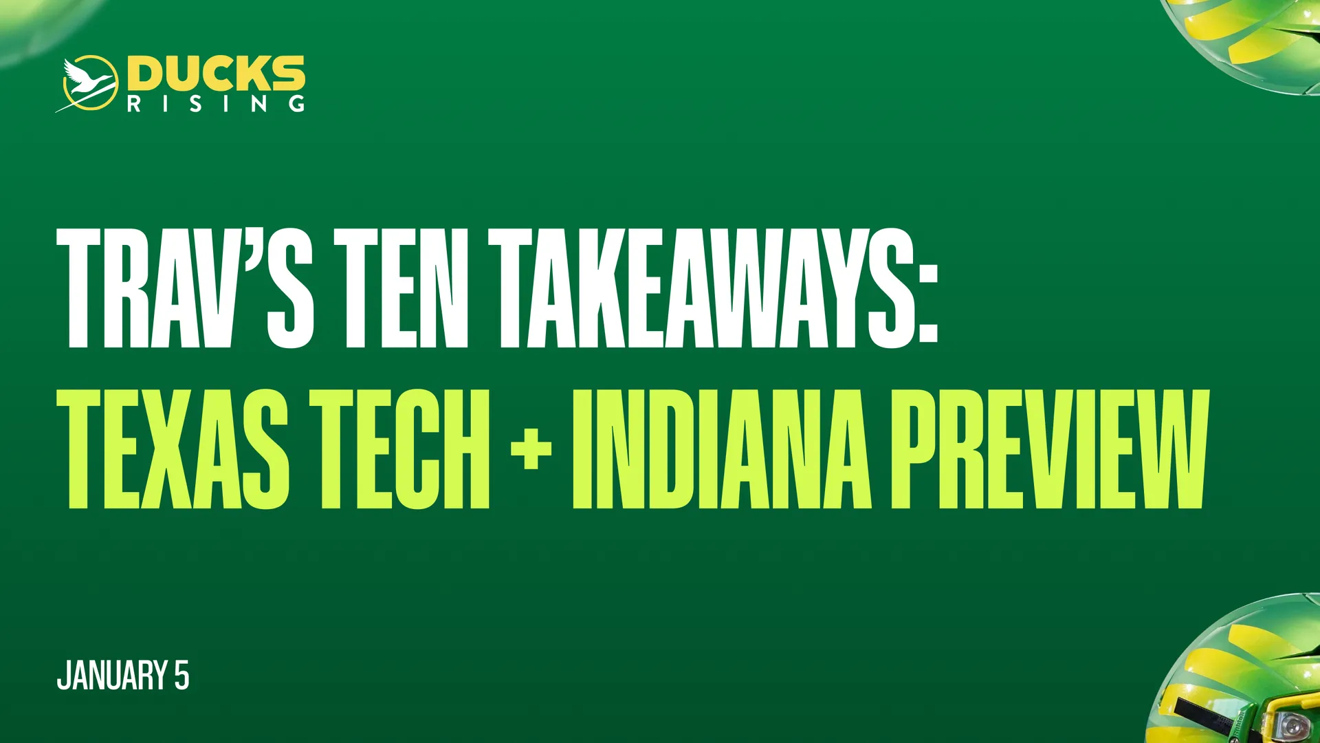 Trav’s Ten Takeaways: Texas Tech + Indiana Preview