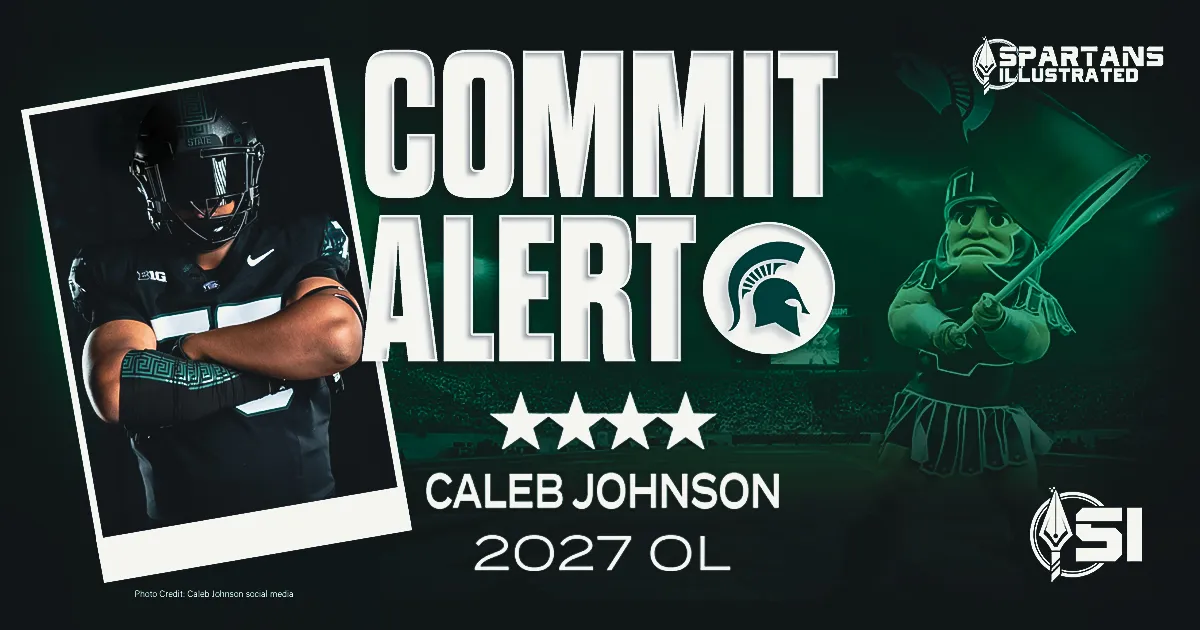 Michigan State earns pivotal commitment from 2027 four-star OL Caleb Johnson 
