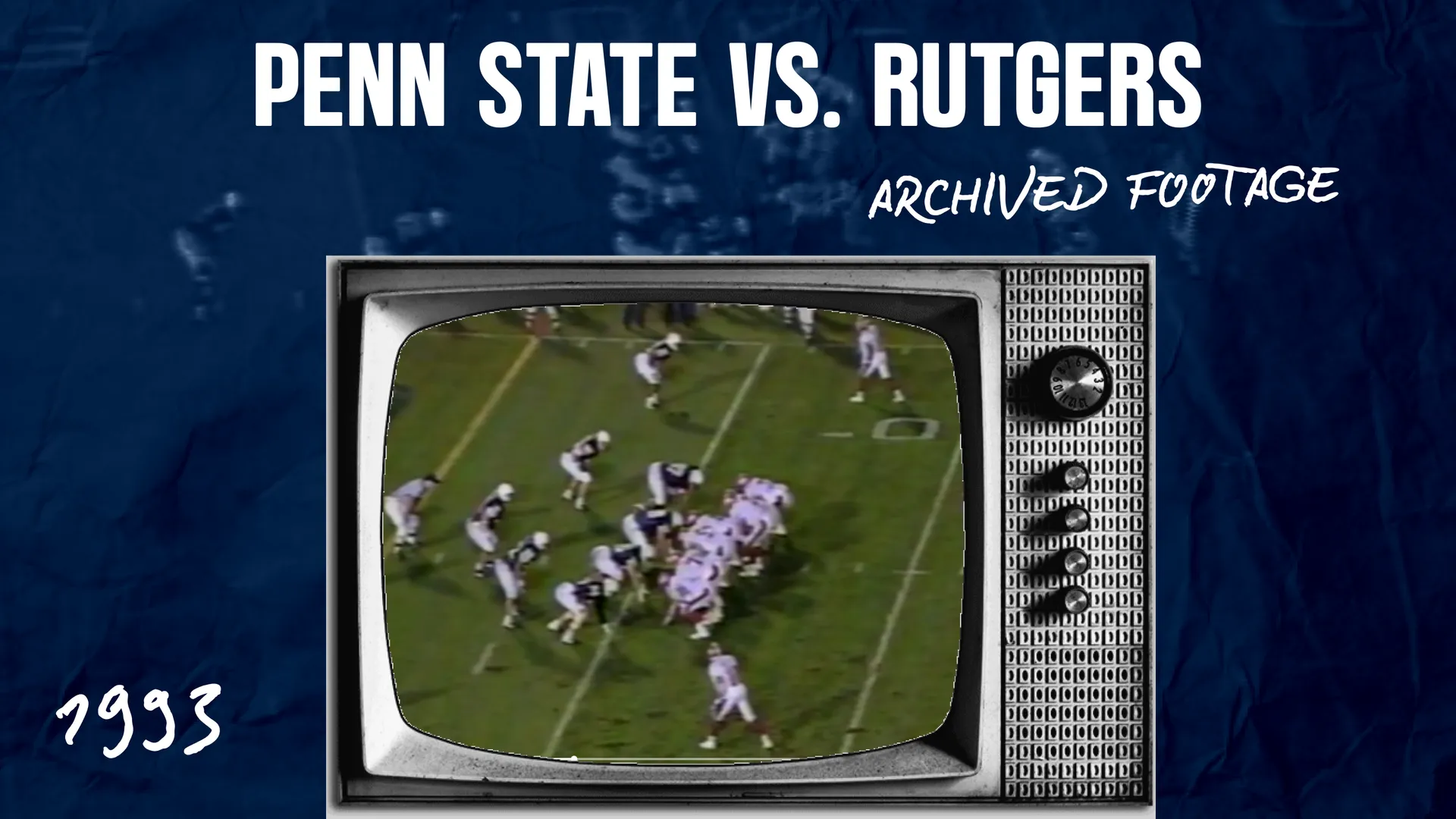 Penn State Football vs. Rutgers (1993)