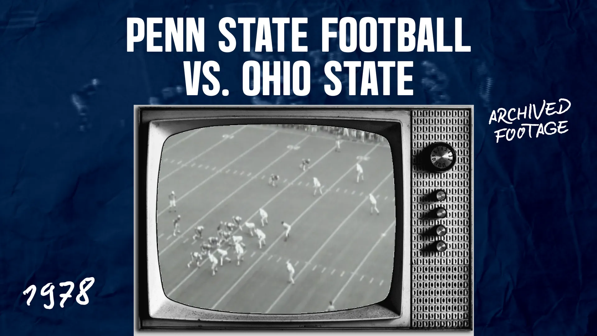 Penn State Football vs. Ohio State (1978)